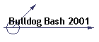 Bulldog Bash 2001