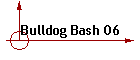 Bulldog Bash 06