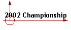 2002 Championship