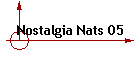 Nostalgia Nats 05