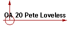 OA 20 Pete Loveless